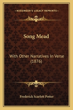 Paperback Song Mead: With Other Narratives In Verse (1876) Book