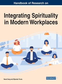 Hardcover Handbook of Research on Integrating Spirituality in Modern Workplaces Book