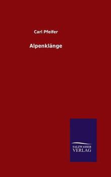 Hardcover Alpenklänge [German] Book