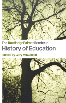 Paperback The RoutledgeFalmer Reader in the History of Education Book