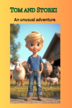 Paperback Tom and Storki: An unusual adventure. Book