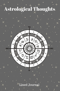 Astrological Thoughts Lined Journal