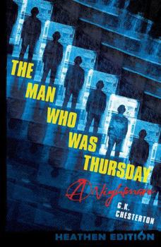 Hardcover The Man Who Was Thursday: A Nightmare (Heathen Edition) Book
