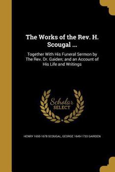 Paperback The Works of the Rev. H. Scougal ... Book