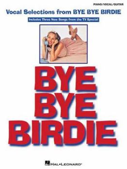 Paperback Bye Bye Birdie: Vocal Selections Book