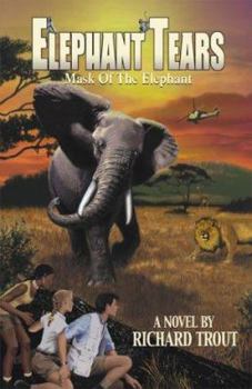 Paperback Elephant Tears: Mask of the Elephant Book