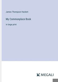 Paperback My Commonplace Book: in large print Book