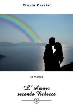 Paperback L'Amore secondo Rebecca [Italian] Book