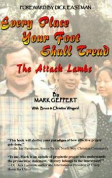Paperback Every Place Your Foot Shall Tread: The Attack Lambs Book
