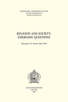 Paperback Religion and Society: Emerging Questions: Monsignor W. Onclin Chair 2005 Book