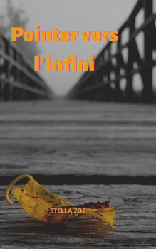 Paperback Pointer vers l'infini [French] Book
