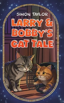 Paperback Larry & Bobby's Cat Tale Book