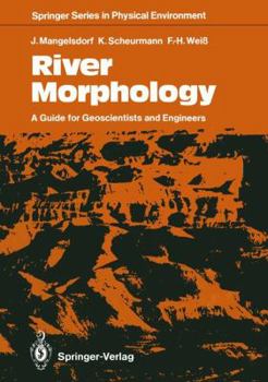 Paperback River Morphology: A Guide for Geoscientists and Engineers Book
