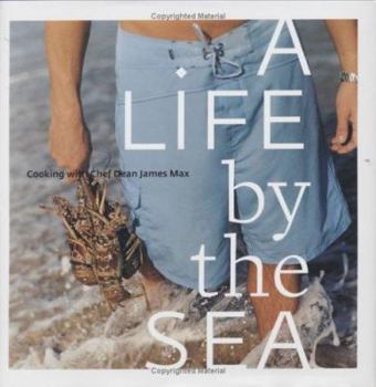 Hardcover A Life by the Sea: Modern American Seafood Book