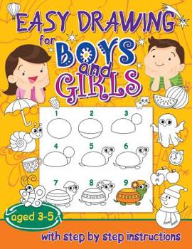 Paperback Easy drawing for boys and girls aged 3-5: with step by step instructions Book