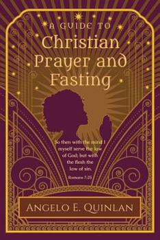 Paperback Christian Prayer and Fasting: Prayer and Fasting Book