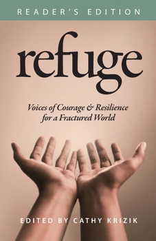 Refuge: Voices of Courage & Resilience for a Fractured World