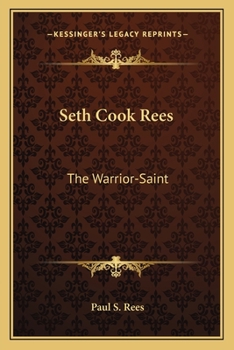 Paperback Seth Cook Rees: The Warrior-Saint Book
