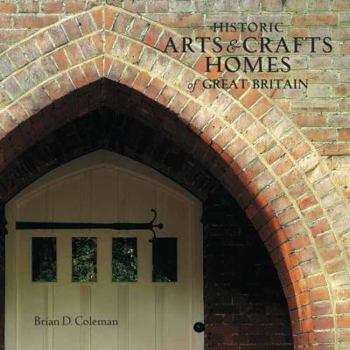 Hardcover Historic Arts & Crafts Homes of Great Britain Book