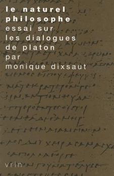 Paperback Le Naturel Philosophe: Essai Sur Les Dialogues de Platon [French] Book