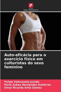 Auto-eficácia para o exercício físico em culturistas do sexo feminino (Portuguese Edition)