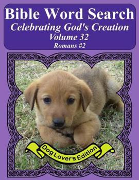 Paperback Bible Word Search Celebrating God's Creation Volume 32: Romans #2 Extra Large Print Book