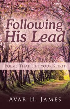 Paperback Following His Lead: Poems That Lift Your Spirit Book