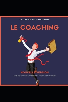 Paperback Le Coaching: les bonnes pratiques du coaching [French] Book