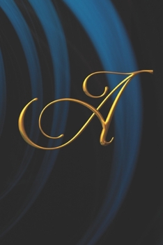 A: Cute Golden Initial Monogram Letter, Pretty Blank Lined Notebook, Writing Pad, Journal or Diary, A Composition Notebook Gift for Kids, Girls & ... - Size 6x9 inches - Soft Cover (Glossy)Pages