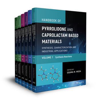 Hardcover Handbook of Pyrrolidone and Caprolactam Based Materials, 6 Volume Set: Synthesis, Characterization and Industrial Applications Book