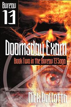 Bureau 13: Doomsday Exam - Book #2 of the Bureau 13