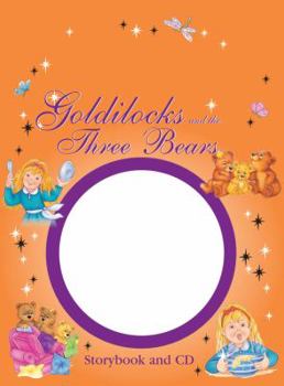 Hardcover Goldilocks and the Three Bears: Storybook and CD (Storybook & CD) Book