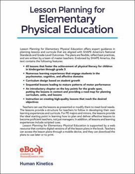 Paperback Lesson Planning for Elementary Physical Education: Meeting the National Standards & Grade-Level Outcomes Book