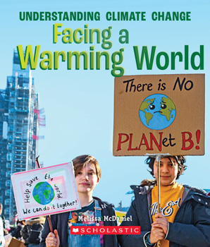 Hardcover Facing a Warming World (a True Book: Understanding Climate Change) Book