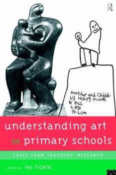 Paperback Understanding Art in Primary Schools Book