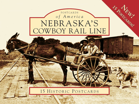 Gift Nebraska's Cowboy Rail Line Book