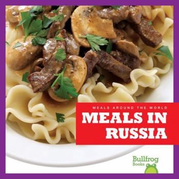 Meals in Russia - Book  of the Meals Around the World