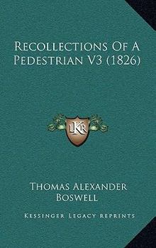 Paperback Recollections Of A Pedestrian V3 (1826) Book
