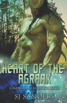 Paperback Heart of the Agraak: A Mate Index Alien Romance Book