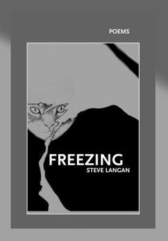 Freezing (New Issues Poetry & Prose)