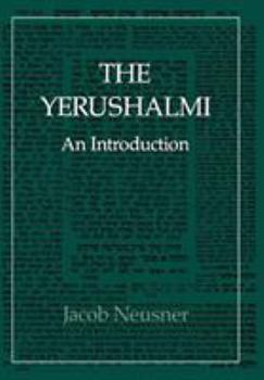 Hardcover The Yerushalmi--The Talmud of the Land of Israel: An Introduction Book
