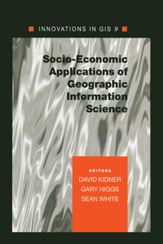 Paperback Socio-Economic Applications of Geographic Information Science Book