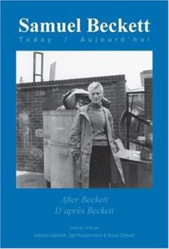 After Beckett / D après Beckett (Samuel Beckett Today / Aujourd'hui) (English and French Edition)