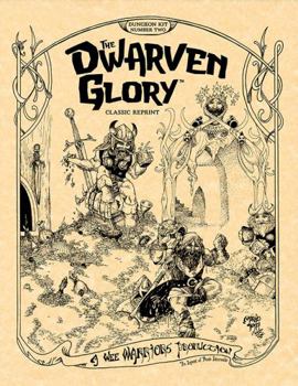 Paperback The Dwarven Glory (Classic Reprint): Wee Warriors Dungeon Kit 2 (Wee Warriors Dungeon Kits) Book