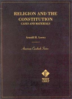 Paperback Loewy's Religion and the Constitution: Cases and Materials Book