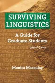 Paperback Surviving Linguistics: A Guide for Graduate Students (Second edition) Book