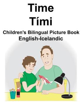 Paperback English-Icelandic Time/Tími Children's Bilingual Picture Book