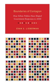 Paperback Boundaries of Contagion: How Ethnic Politics Have Shaped Government Responses to AIDS Book