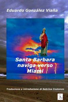 Paperback Santa Barbara naviga verso Miami [Italian] Book