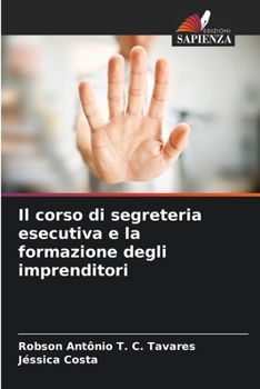 Paperback Il corso di segreteria esecutiva e la formazione degli imprenditori [Italian] Book